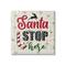 Stupell Industries Santa Stop Here Retro Holiday Canvas Wall Art